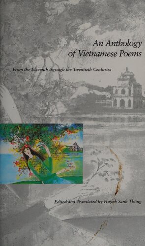 An Anthology Of Vietnamese Poems From The Eleventh Through The Twentieth Centuries Sanh Huynh