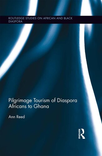 Pilgrimage Tourism Of Diaspora Africans To Ghana Ann Reed