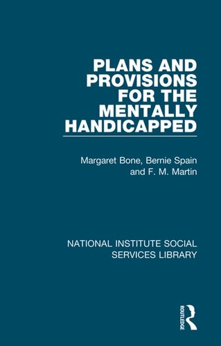 Plans And Provisions For The Mentally Handicapped Margaret Bone