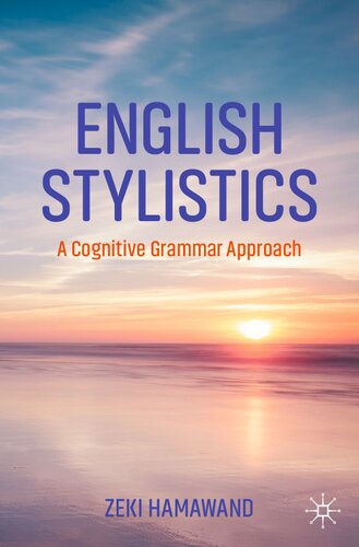 English Stylistics A Cognitive Grammar Approach Zeki Hamawand