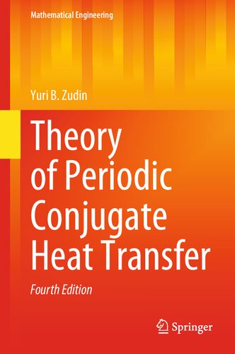 Theory Of Periodic Conjugate Heat Transfer 4th Edition Yuri B Zudin