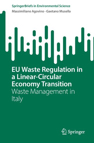 Eu Waste Regulation In A Linearcircular Economy Transition Waste Management In Italy Massimiliano Agovino