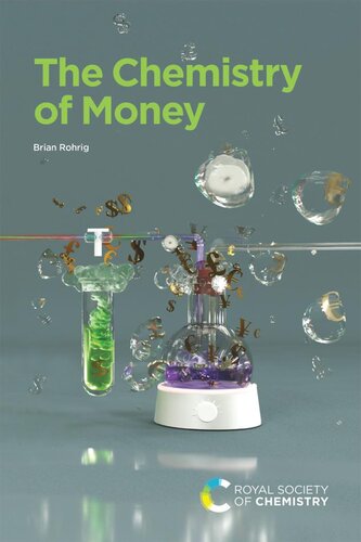 The Chemistry Of Money Brian Rohrig