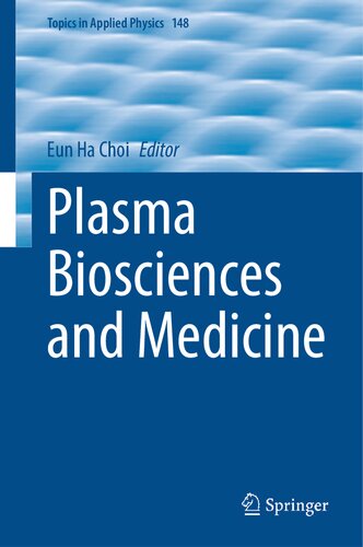 Plasma Biosciences And Medicine Eun Ha Choi