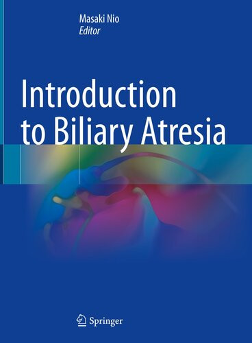 Introduction To Biliary Atresia Masaki Nio