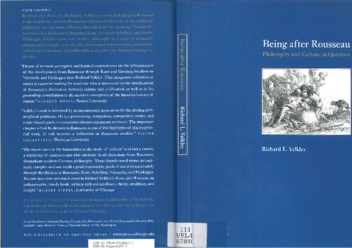 Being After Rousseau Philosophy And Culture In Question 2nd Edition Richard L Velkley