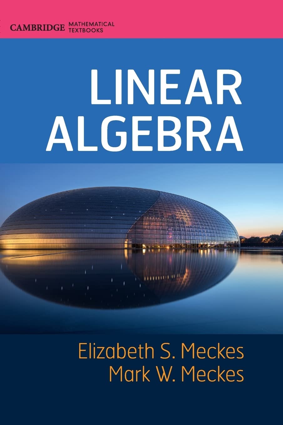 Linear Algebra Elizabeth S Meckes Mark W Meckes