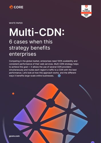 Multicdn 6 Cases When This Strategy Benefits Enterprises Gcore