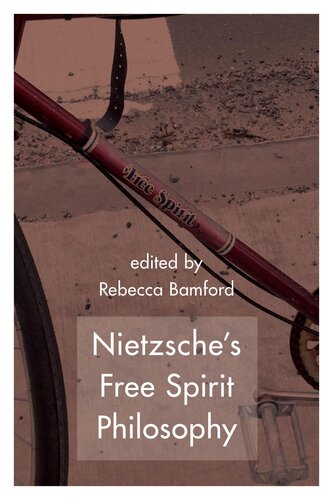 Nietzsches Free Spirit Philosophy Rebecca Bamford
