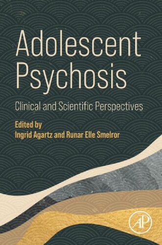 Adolescent Psychosis Ingrid Agartz Runar Smelror