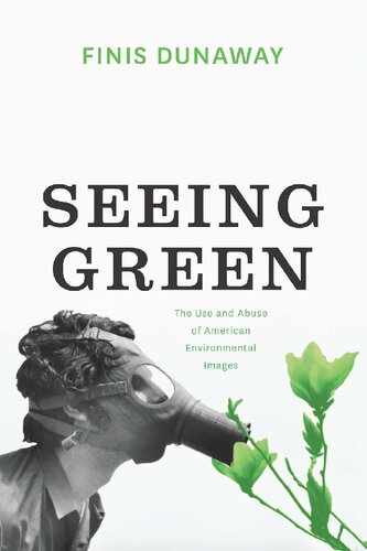 Seeing Green 1st Edition Finis Dunaway