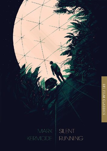 Silent Running 1st Edition Mark Kermode