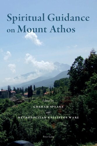 Spiritual Guidance On Mount Athos 1st Edition Graham Speake Kallistos Ware