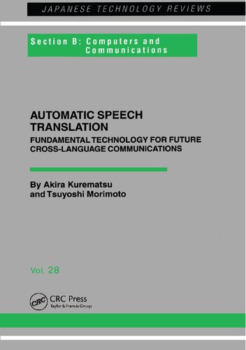 Automatic Speech Translation Fundamental Technology For Future Crosslanguage Communications Akira Kurematsu