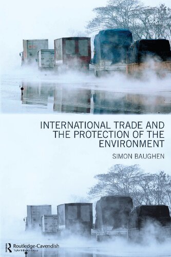 International Trade And The Protection Of The Environment Simon Baughen
