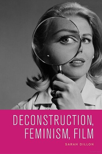 Deconstruction Feminism Film Sarah Dillon