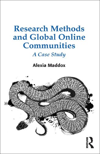 Research Methods And Global Online Communities A Case Study Alexia Maddox