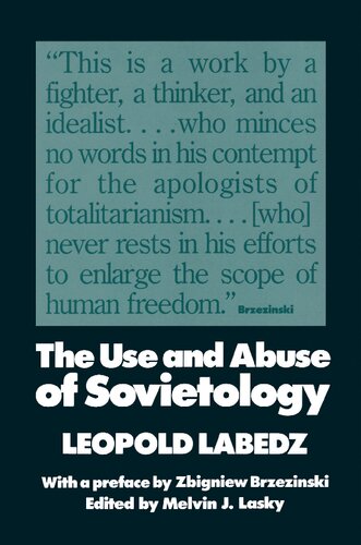 The Use And Abuse Of Sovietology Leopold Abd