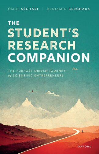 The Students Research Companion The Purposedriven Journey Of Scientific Entrepreneurs Omid Aschari