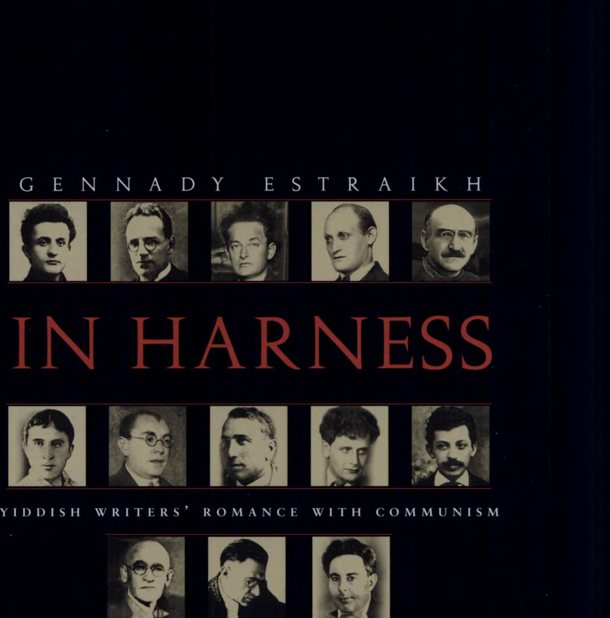 In Harness Yiddish Writers Romance With Communism Gennady Estraikh