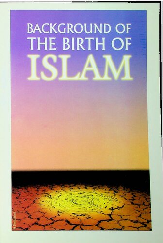 Background To The Birth Of Islam Shaheed Ayatullah Beheshti