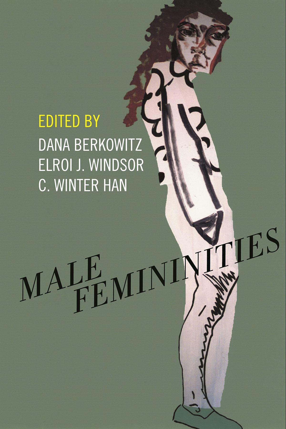 Male Femininities Dana Berkowitz Editor Elroi J Windsor Editor