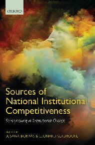 Sources Of National Institutional Competitiveness Sensemaking In Institutional Change Susana Borras