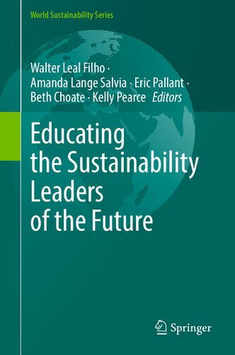 Educating The Sustainability Leaders Of The Future Walter Leal Filho