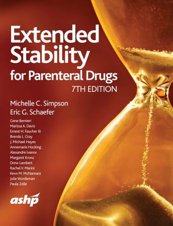 Extended Stability For Parenteral Drugs 7th Edition Michelle C Simpson