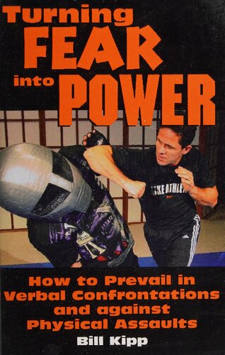 Turning Fear Into Power The Fast Defense System Bill Kipp