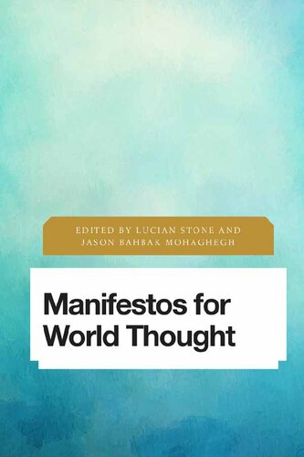 Manifestos For World Thought Lucian Stone Jason Bahbak Mohaghegh