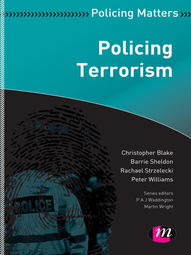 Policing Terrorism Christopher Blake Barrie Sheldon Rachael Strzelecki