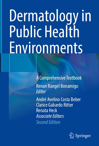 Dermatology In Public Health Environments A Comprehensive Textbook 2nd Edition Renan Rangel Bonamigo