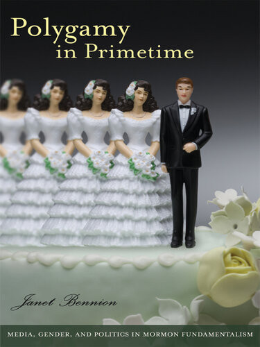 Polygamy In Primetime Janet Bennion