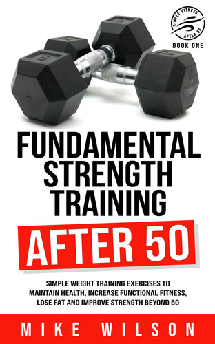 Fundamental Strength Training After 50 Wilson Mike
