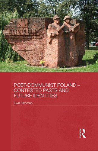 Postcommunist Poland Ewa Ochman