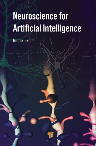 Neuroscience For Artificial Intelligence Huijue Jia