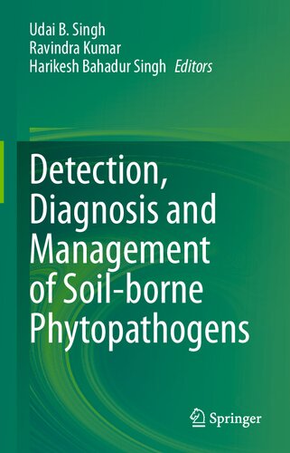 Detection Diagnosis And Management Of Soilborne Phytopathogens Udai B Singh