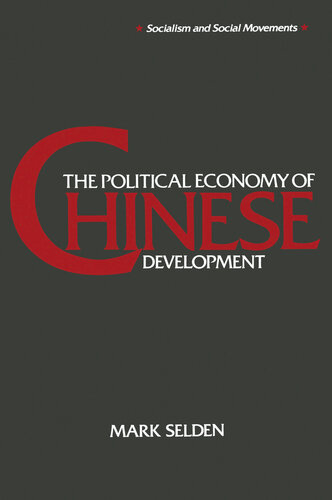 The Political Economy Of Chinese Development Mark Selden