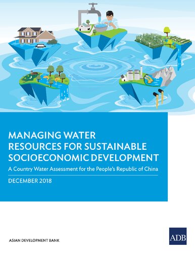 Managing Water Resources For Sustainable Socioeconomic Development A Country Water Assessment For The Peoples Republic Of China Asian Development Bank