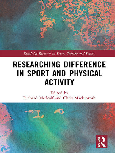 Researching Difference In Sport And Physical Activity Richard Medcalf