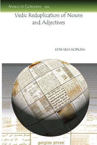 Vedic Reduplication Of Nouns And Adjectives Analecta Gorgiana 1st Edition Edward Hopkins
