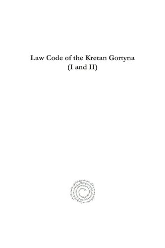 Law Code Of The Kretan Gortyna I And Ii Law Code Of The Kretan Gortyna I And Ii Law Code Of The Kretan Gortyna I And Ii Law Code Of The Kretan G Augustus Merriam