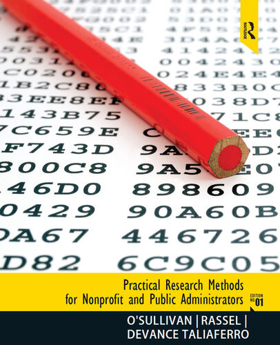 Practical Research Methods For Nonprofit And Public Administrators Elizabeth Osullivan Gary R Rassel Jocelyn Devance Taliaferro