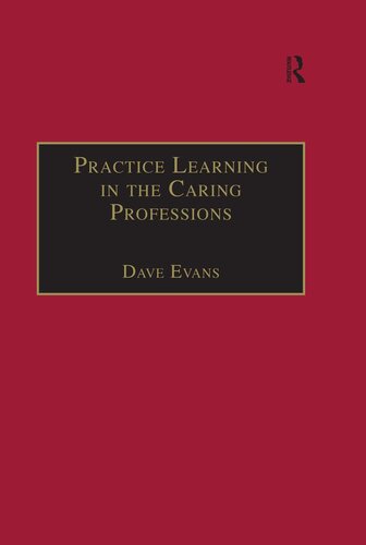 Practice Learning In The Caring Professions Dave Evans
