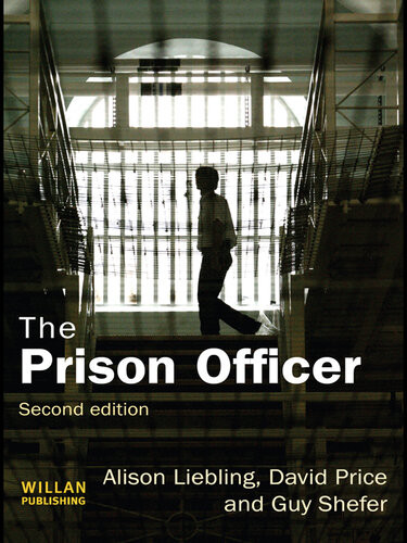 The Prison Officer 2nd Edition Alison Liebling David Price Guy Shefer