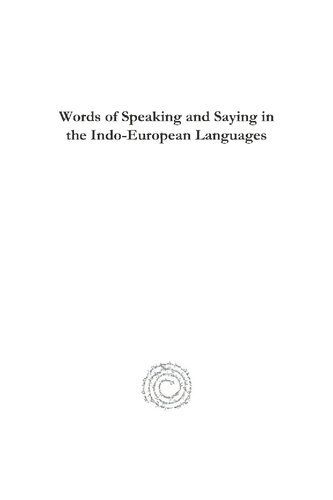 Words Of Speaking And Saying In The Indoeuropean Languages Carl Buck
