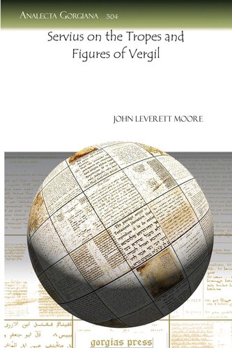 Servius On The Tropes And Figures Of Vergil 1st Edition John Leverett Moore