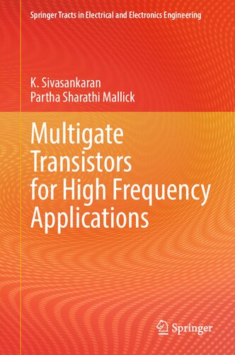 Multigate Transistors For High Frequency Applications K Sivasankaran