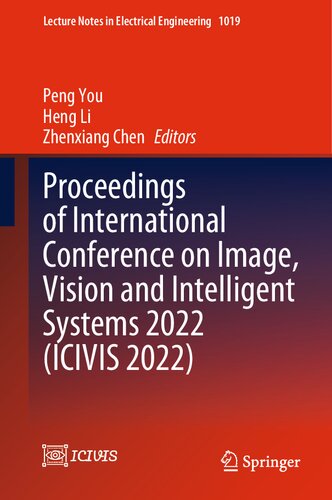 Proceedings Of International Conference On Image Vision And Intelligent Systems 2022 Icivis 2022 Peng You